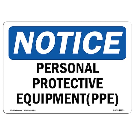 OSHA Notice Sign, Personal Protective Equipment PPE, 18in X 12in Rigid Plastic